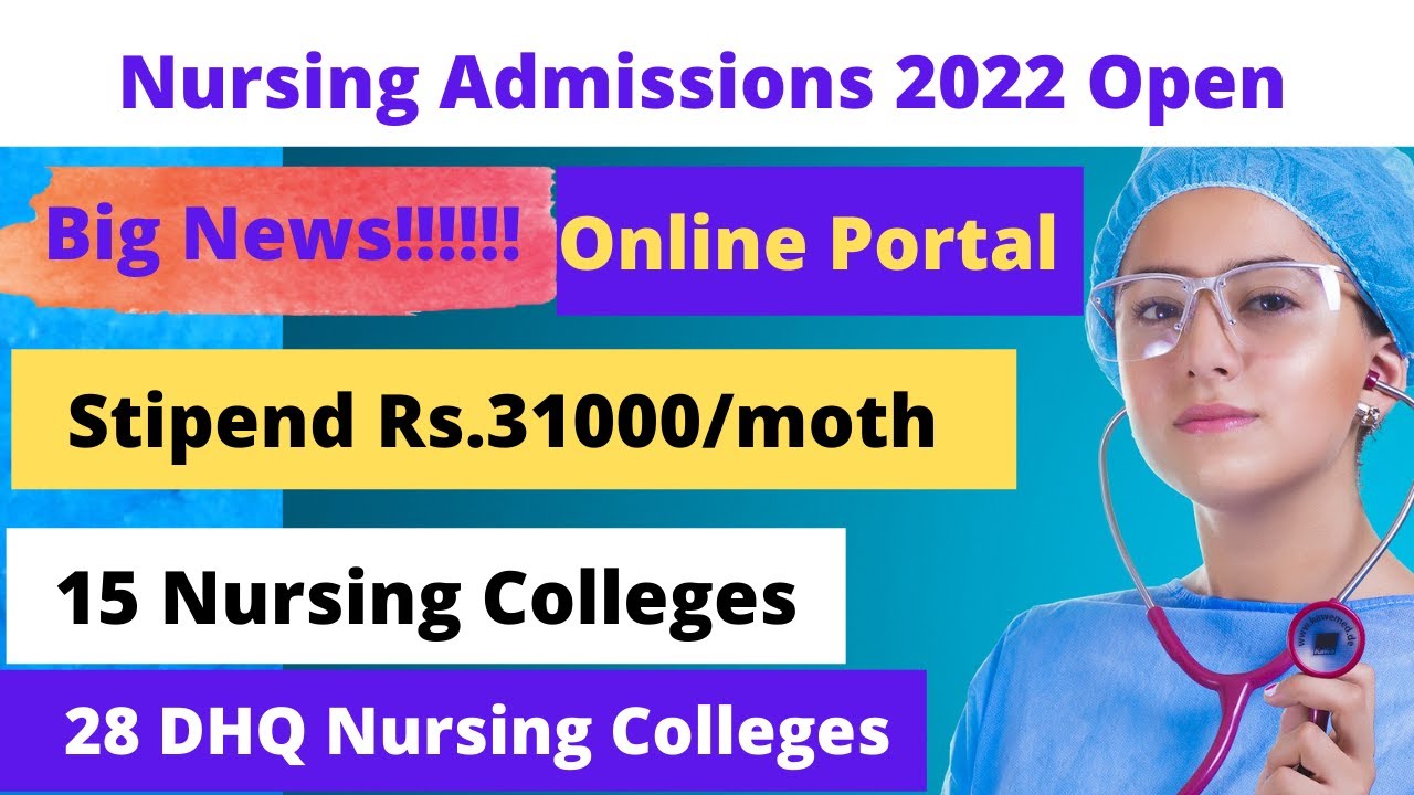 Nursing Admissions 2022 Open in 15 Nursing Colleges│28 DHQ Nursing Merit Lists│BSc Nursing 2022