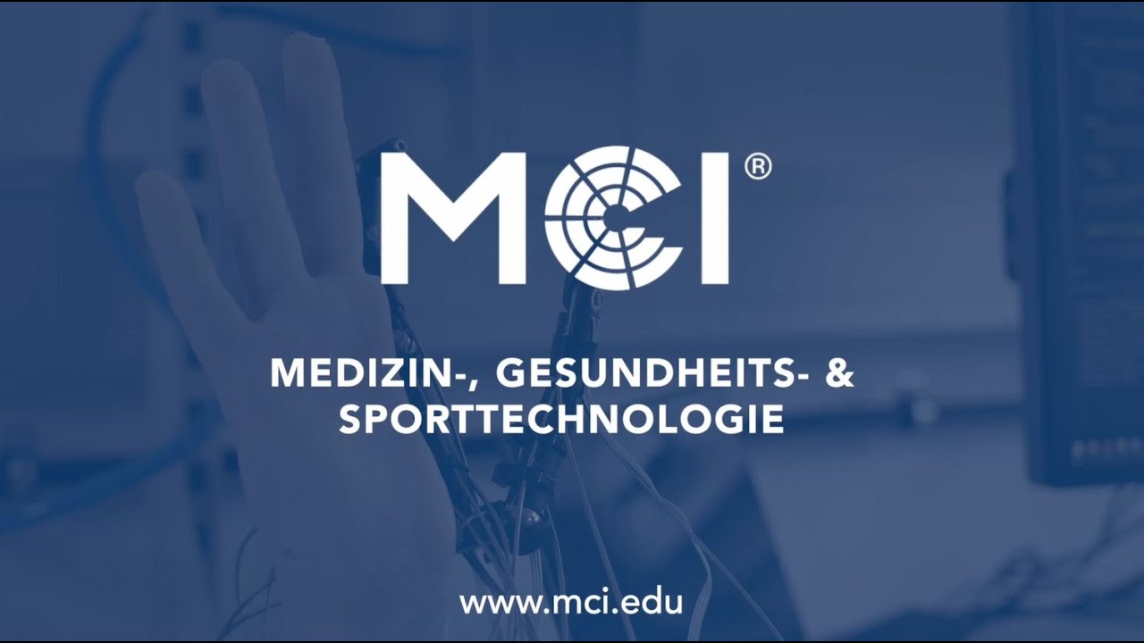 Medizin-, Gesundheits- & Sporttechnologie | Medical Technologies | Bachelor/Master | MCI | Innsbruck