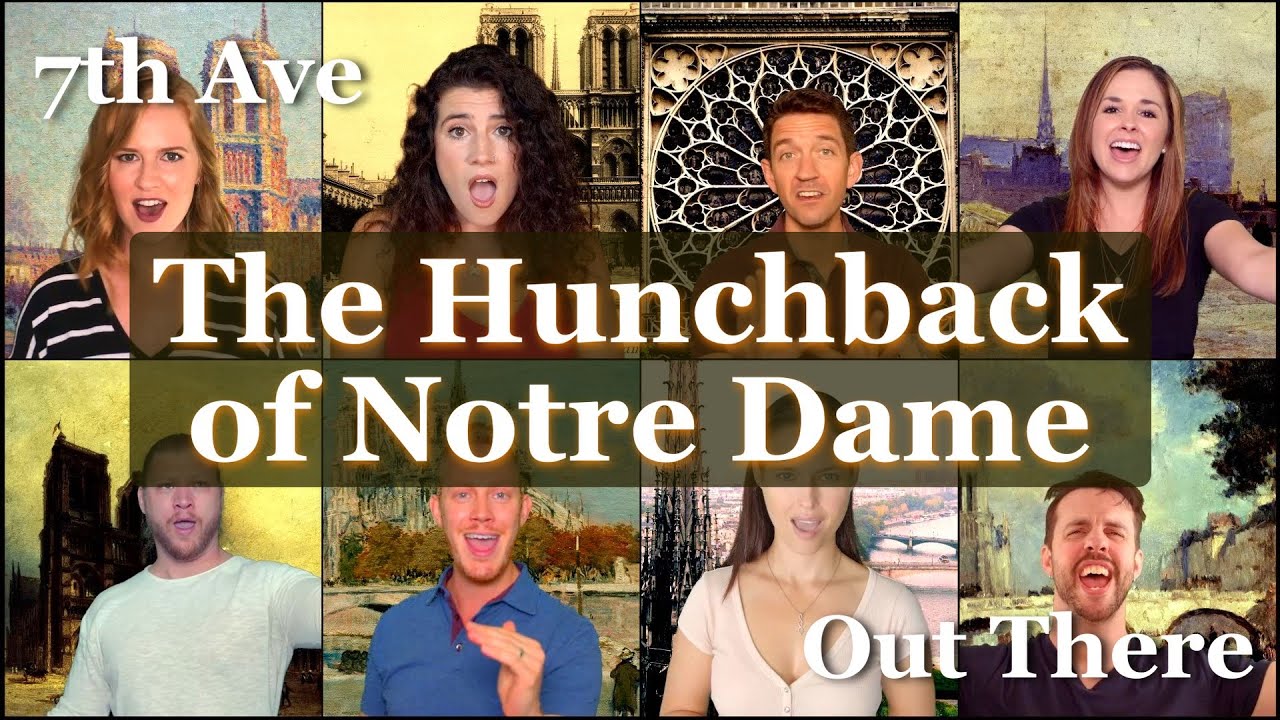 Out There - Hunchback of Notre Dame - Choral - 7th Ave (Official Video)