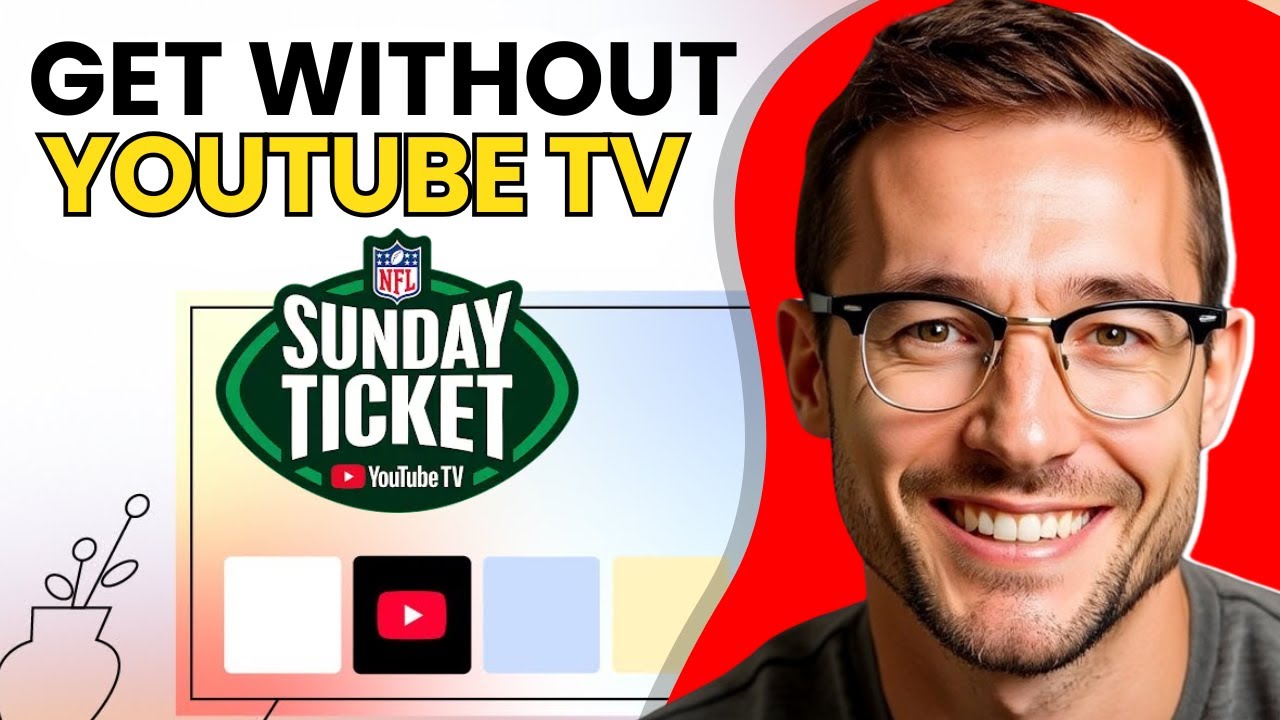 How To Get NFL Sunday Ticket Without Youtube TV