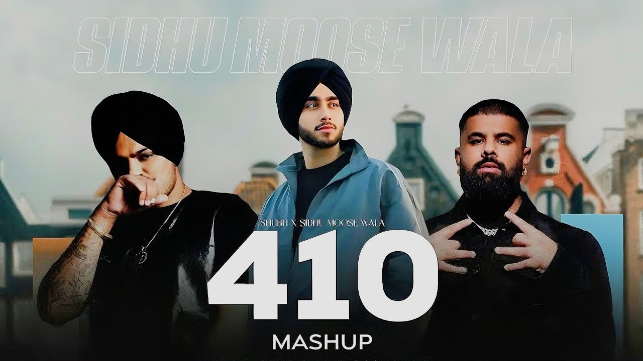 410 Mashup 2026 | Sidhu Moose Wala x Shubh | 410 x Bandana | Punjabi Mashup