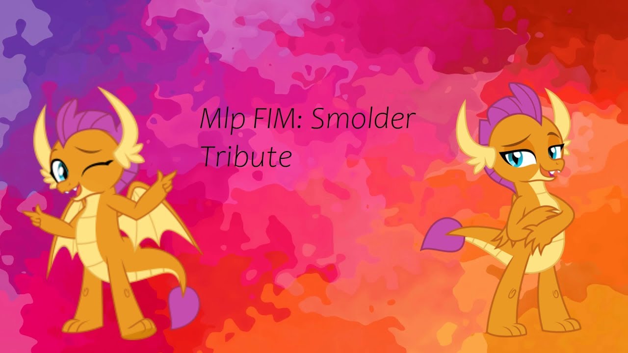 Mlp FIM: Smolder Tribute