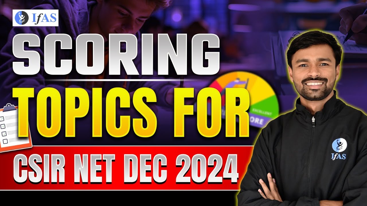 Most Important Topics for CSIR NET Mathematics 2024 - Scoring Topics | IFAS