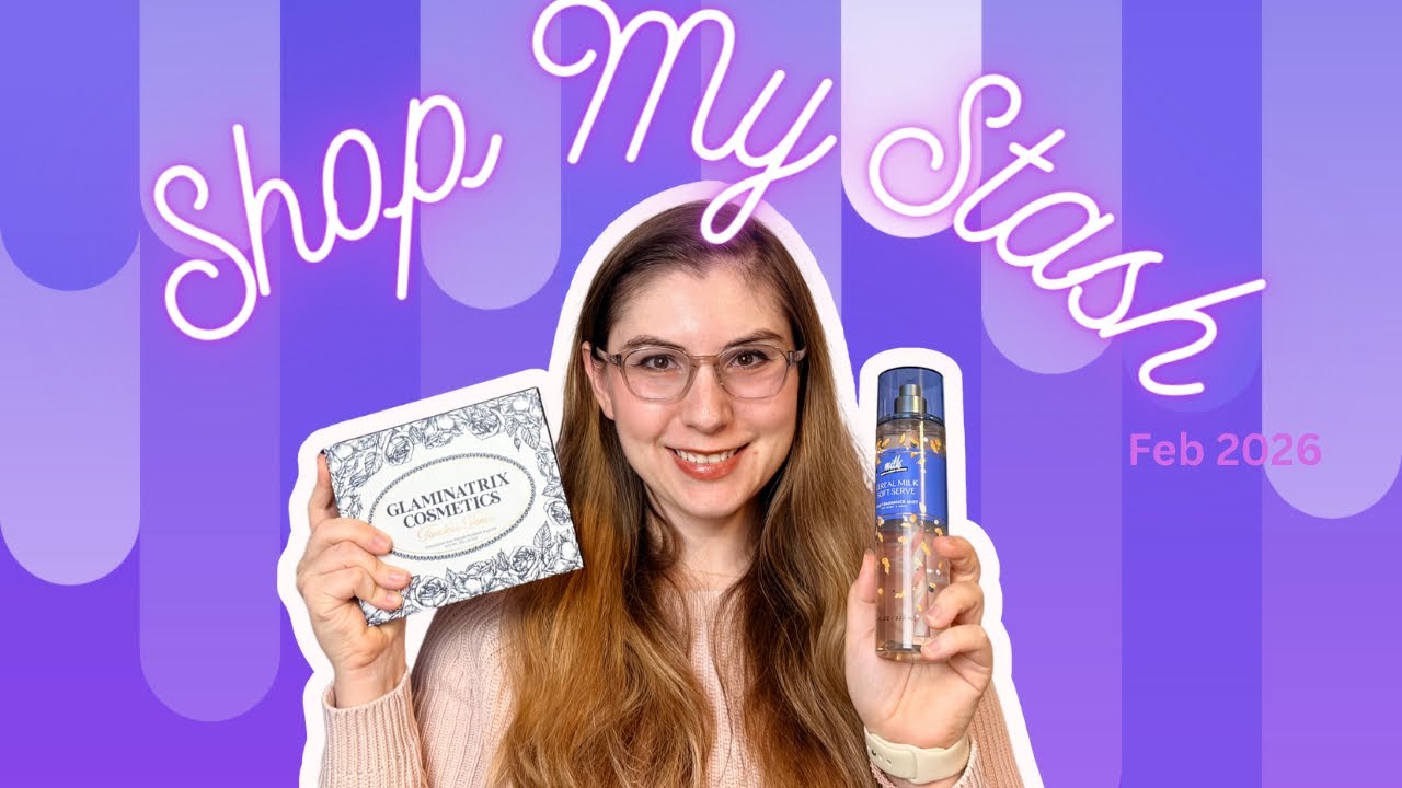 Shop My Stash February 2026 🛍️