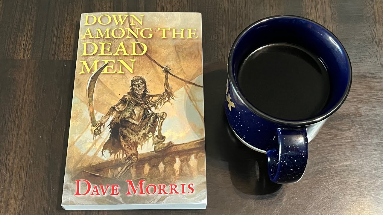 Coffee with Kilroy - Down Among The Dead Men- Sci-Fi Fantasy Saturday Edition