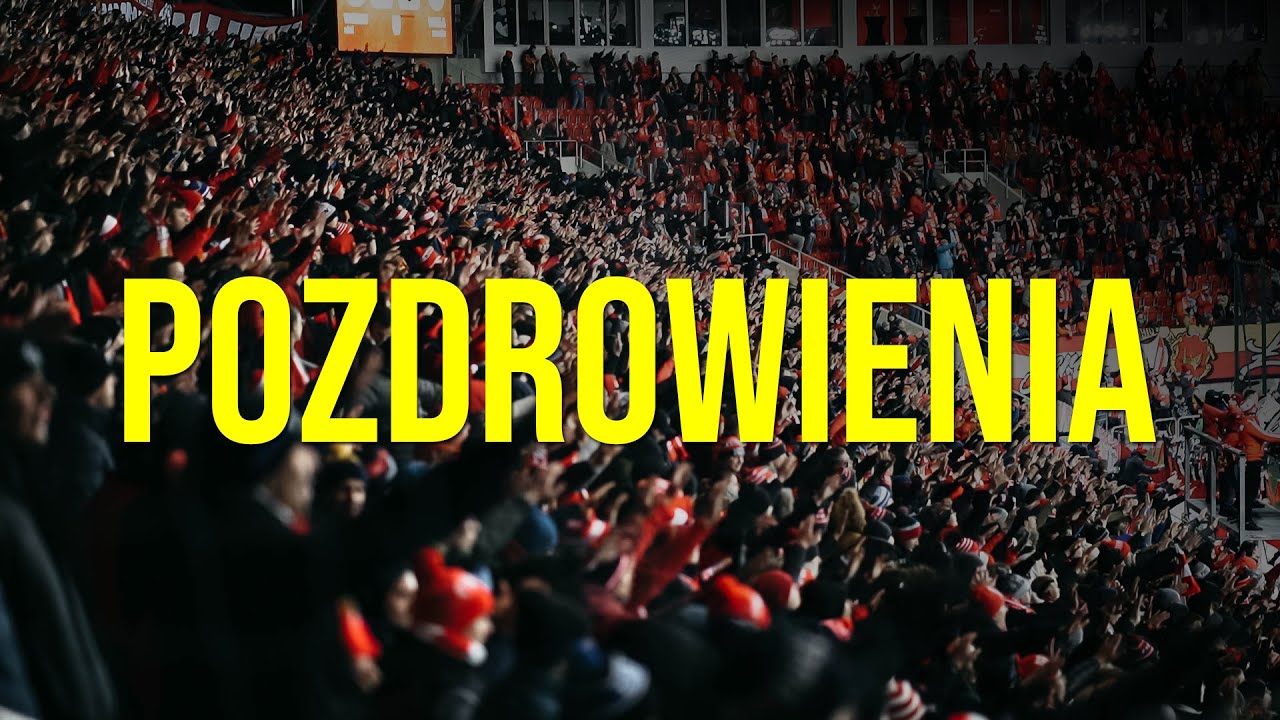 Pozdrowienia dla przyjaci&oacute;ł i wrog&oacute;w | Widzew - Wisła Krak&oacute;w | WRWE | Elana Toruń, Niebiescy Ole