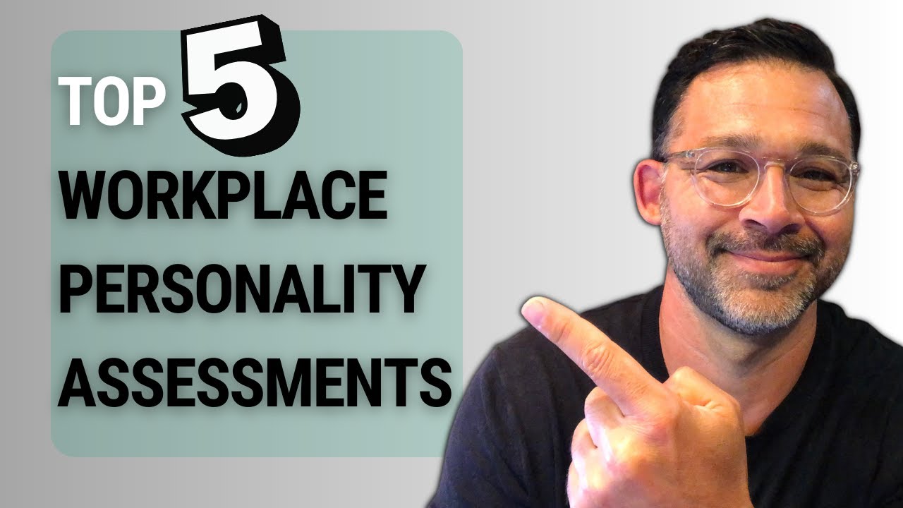 Top 5 Workplace Personality Assessments to Optimize Team Performance