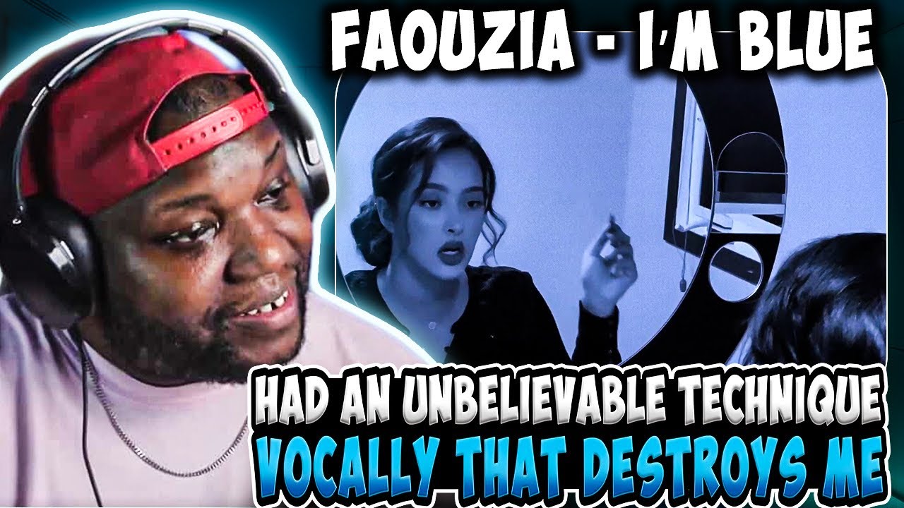 Vocalist Reacts - Faouzia - I'm Blue
