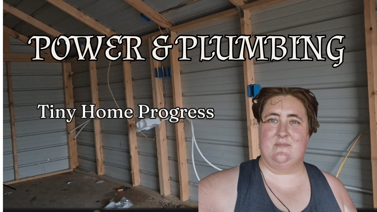 Next Big Step in My Tiny Home Journey: Power & Plumbing