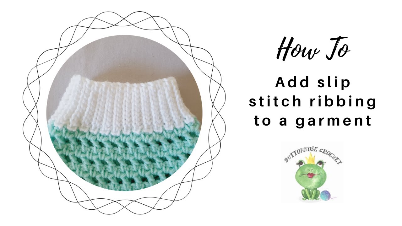 How to add slip stitch ribbing to a garment
