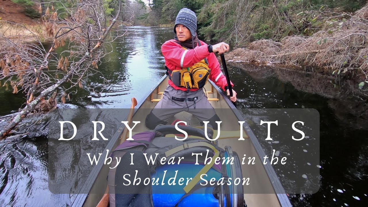 Drysuits - Why I Wear Them in the Shoulder Season
