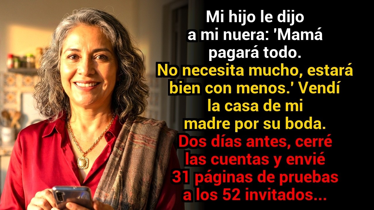 Dos días antes de la boda, mi hijo le dijo a mi nuera: “Mamá pagará todo” — No sabía que esa mañana