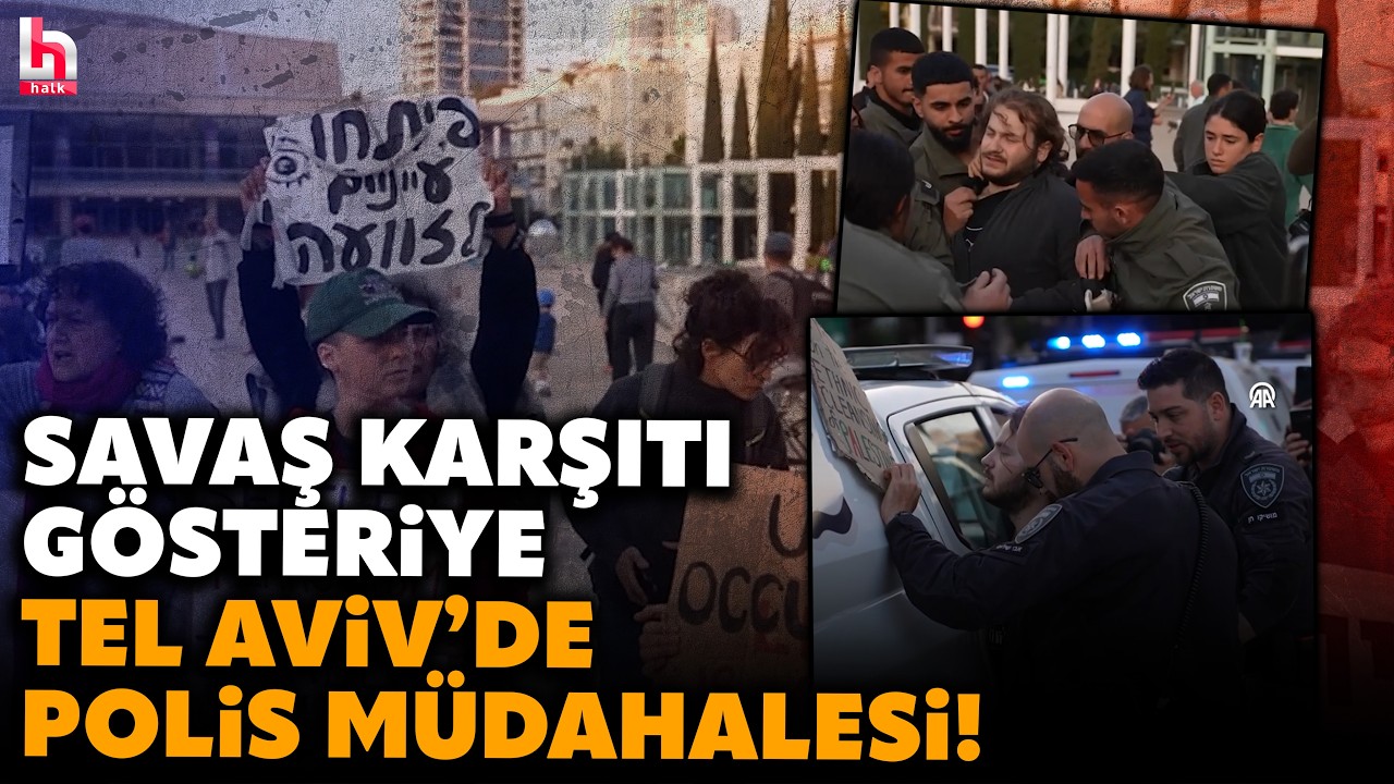 1 KİŞİ GÖZALTINA ALINDI! Tel Aviv'de savaş karşıtı gösteriye polisten sert müdahale!