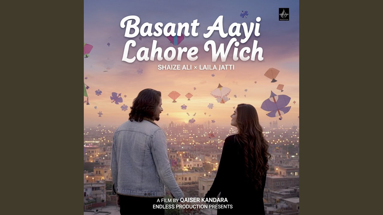 Basant Aayi Lahore Wich