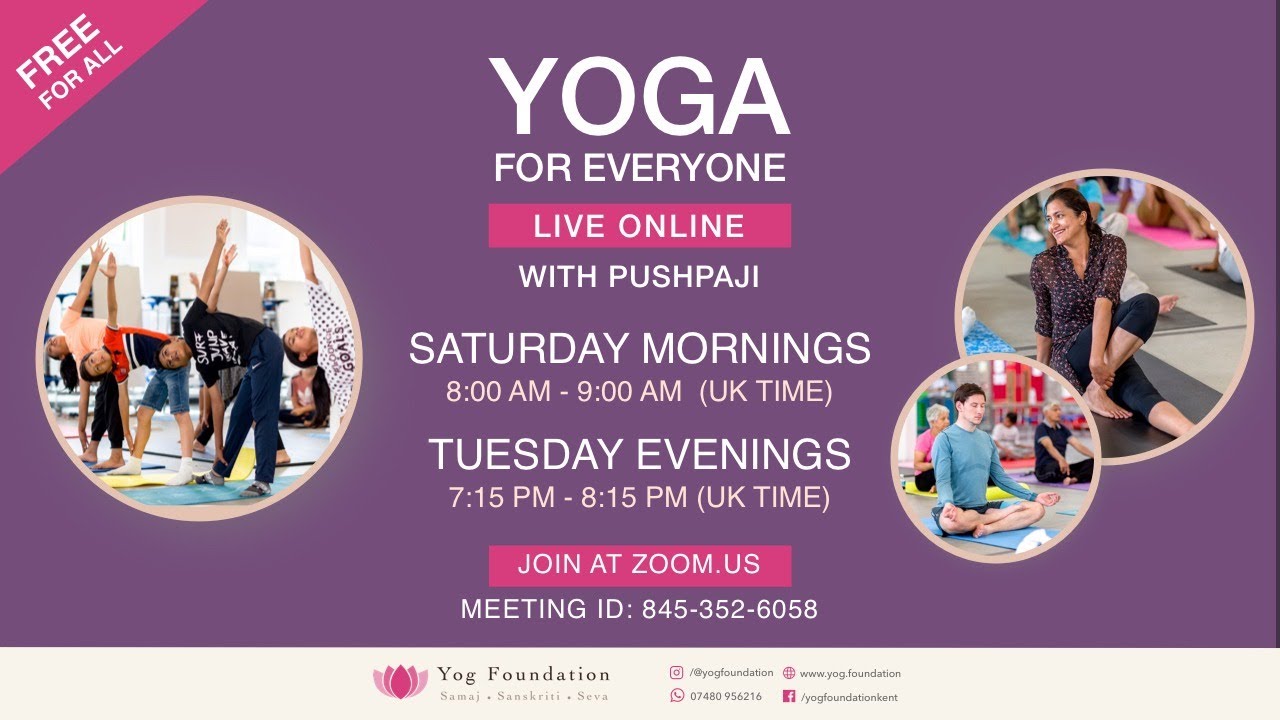 Yoga for Everyone with Pushpaji - 9th May - Yog Foundation