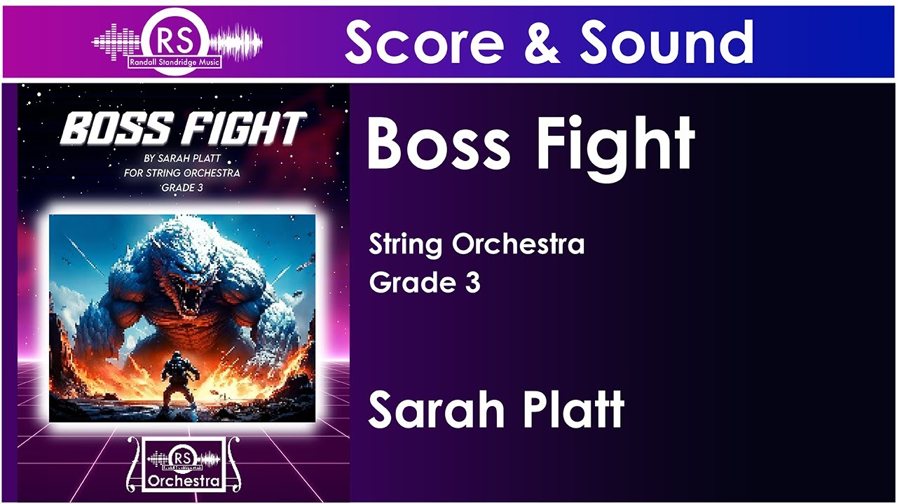 Boss Fight (Sarah Platt, String Orchestra, Grade 3)