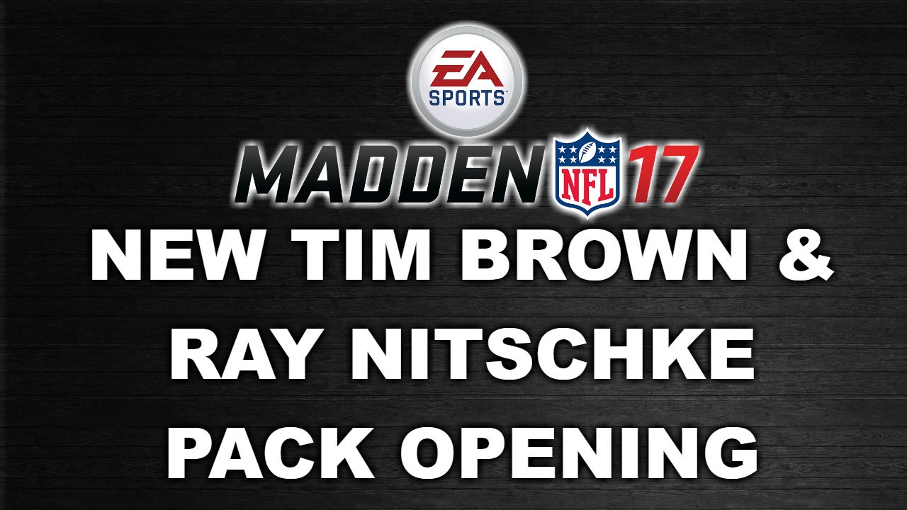 NEW ULTIMATE LEGENDS RAY NITSCHKE & TIM BROWN PACK OPENING!! MUT 17
