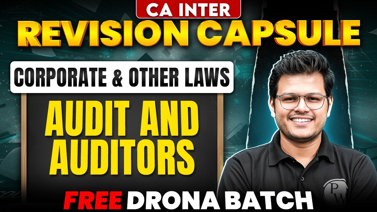 CA Inter May 26: Corporate & Other Laws: Audit and Auditors | Revision Session | CA Chaitanya Jain