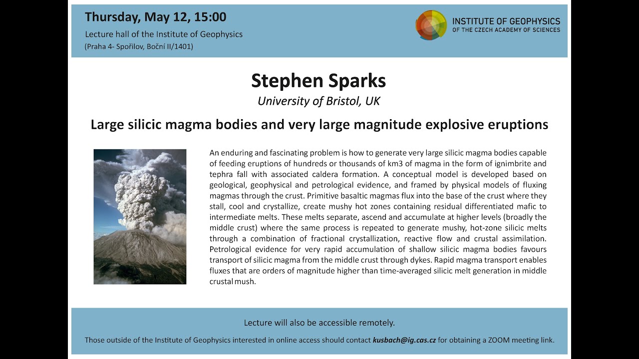 Stephen Sparks: Large silicic magma bodies and very large magnitude explosive eruptions