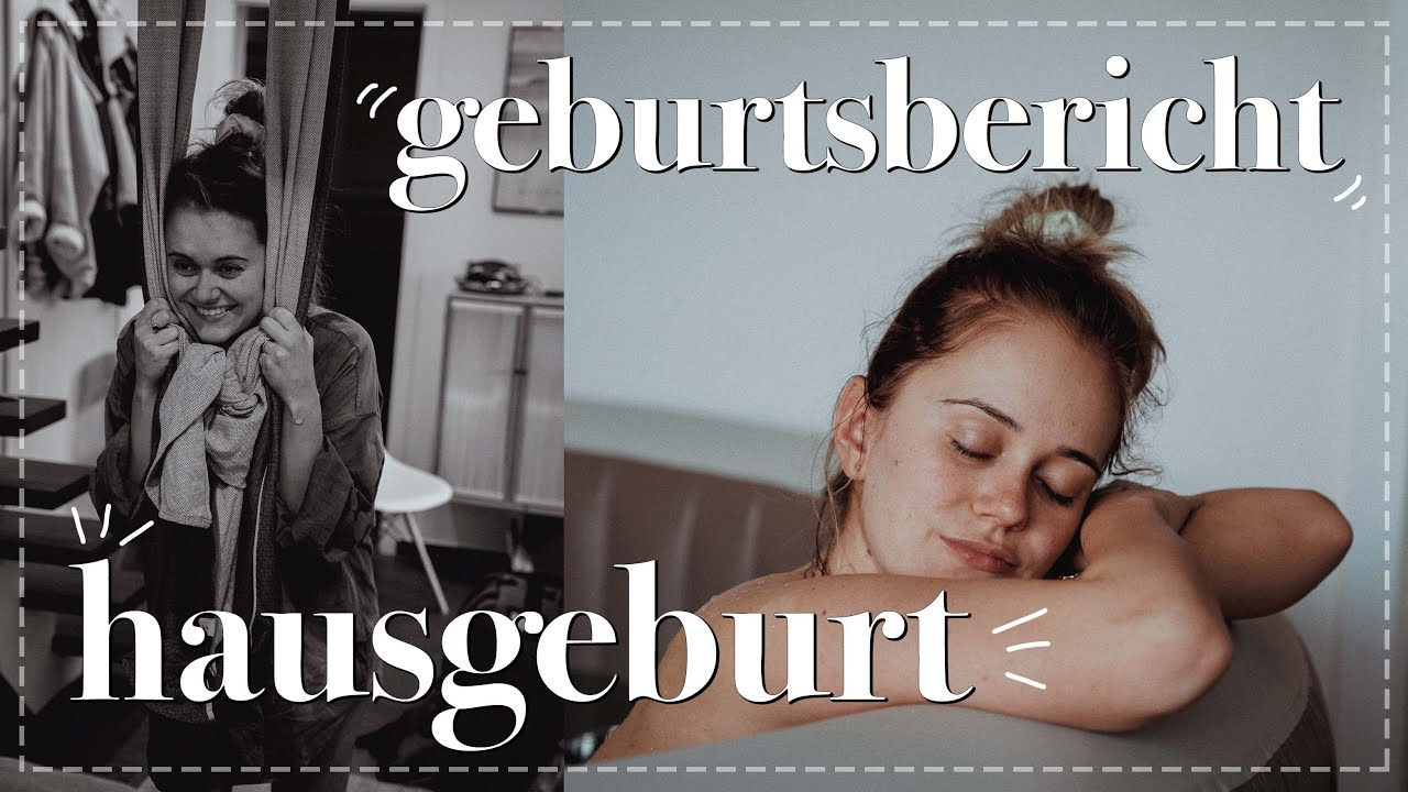 Hausgeburt beim ersten Kind - mein positiver Geburtsbericht