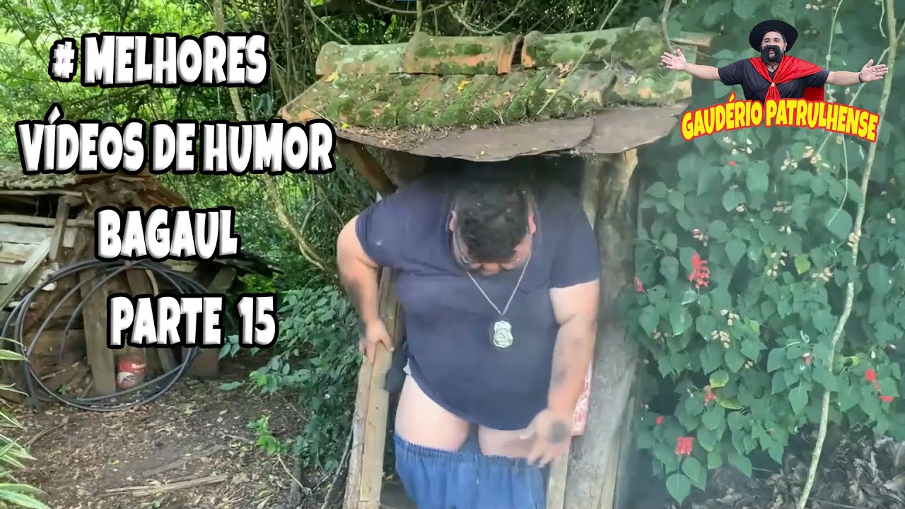 MELHORES VÍDEOS DE HUMOR BAGUAL PARTE 15