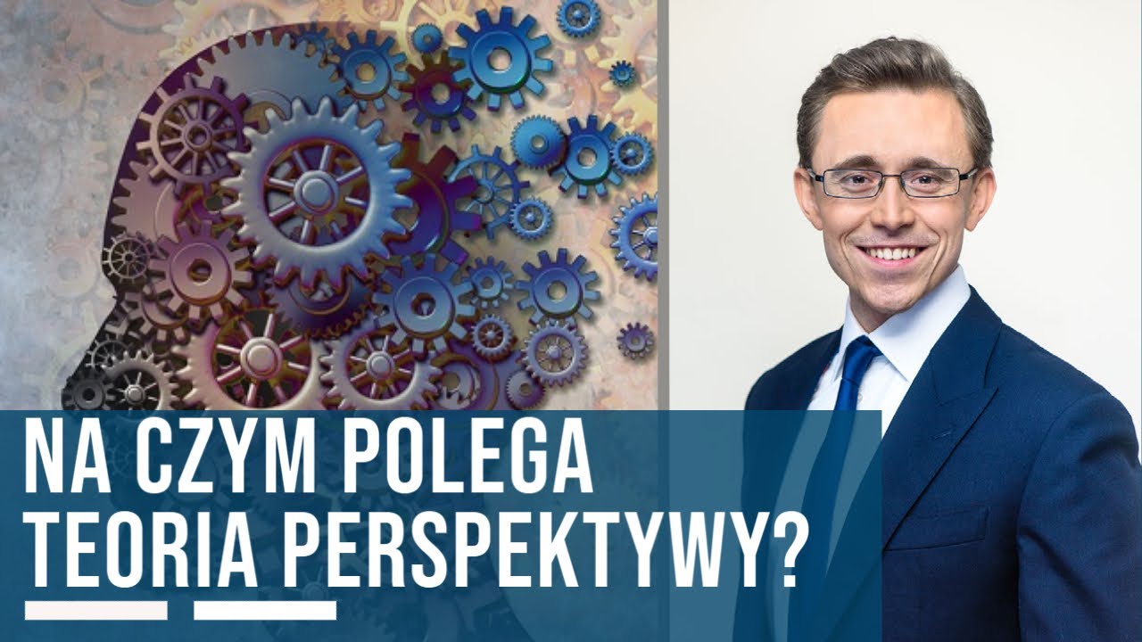 Na czym polega finansowa teoria perspektywy?