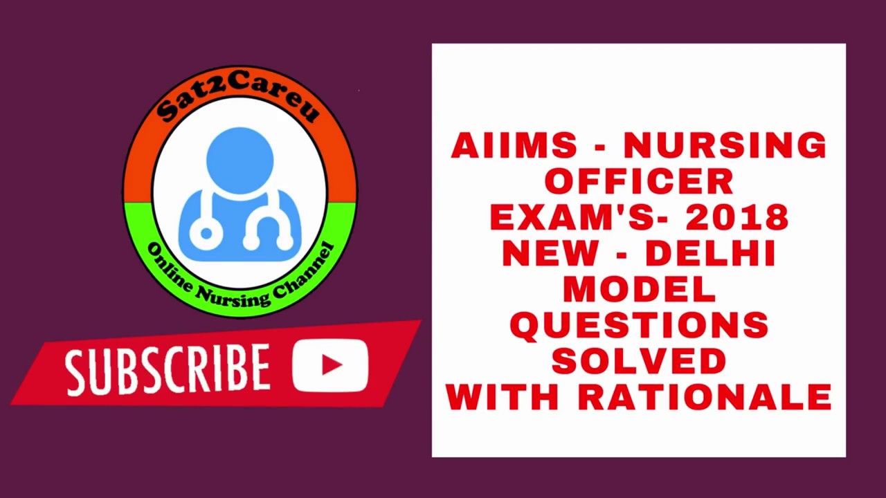AIIMS   NEW DELHI Nursing Officer  Exam Model Questions