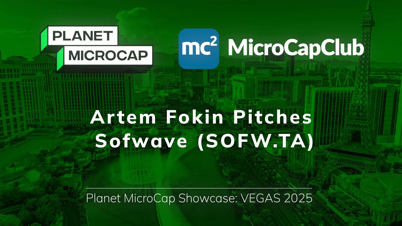 Artem Fokin Pitches Sofwave (SOFW.TA) at Planet MicroCap Las Vegas 2025