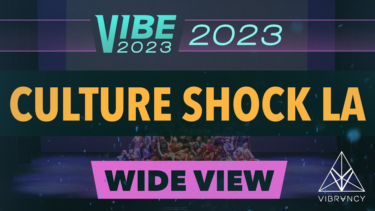 Culture Shock LA | VIBE 2023 [@Vibrvncy Wide 4K]