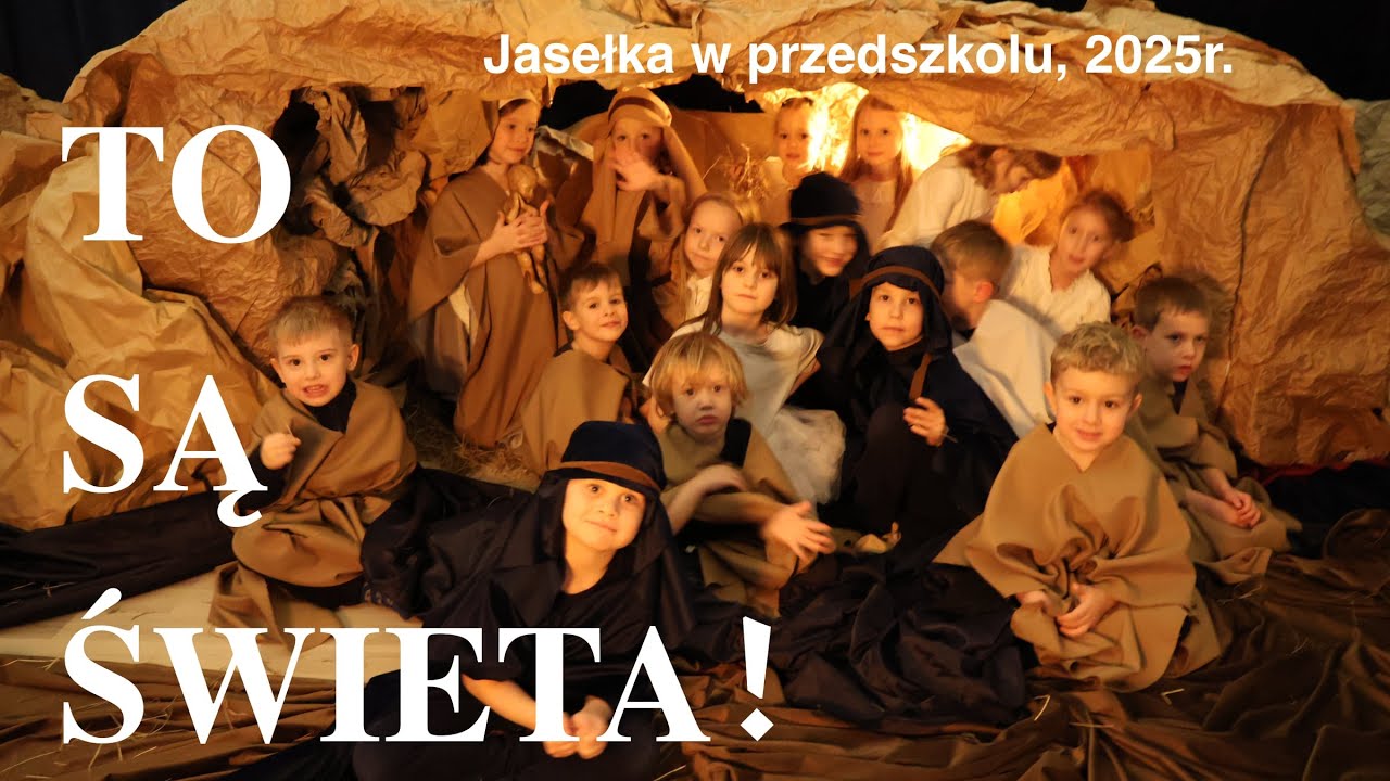 TO SĄ ŚWIĘTA - JASEŁKA 2025