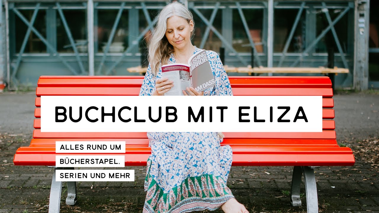 Buchclub mit Eliza: Gute Geschichten und warum wir sie brauchen