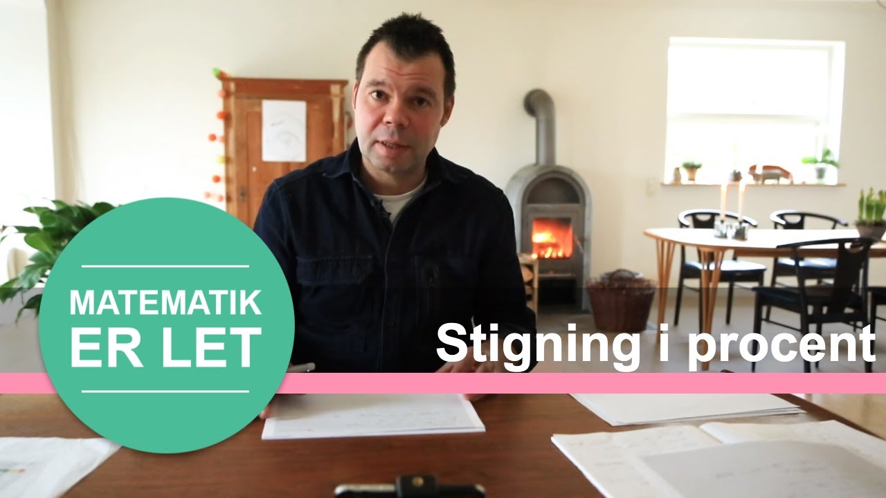 Procentregning - Hvordan finder man stigningen i procent?, Procent stigning formel