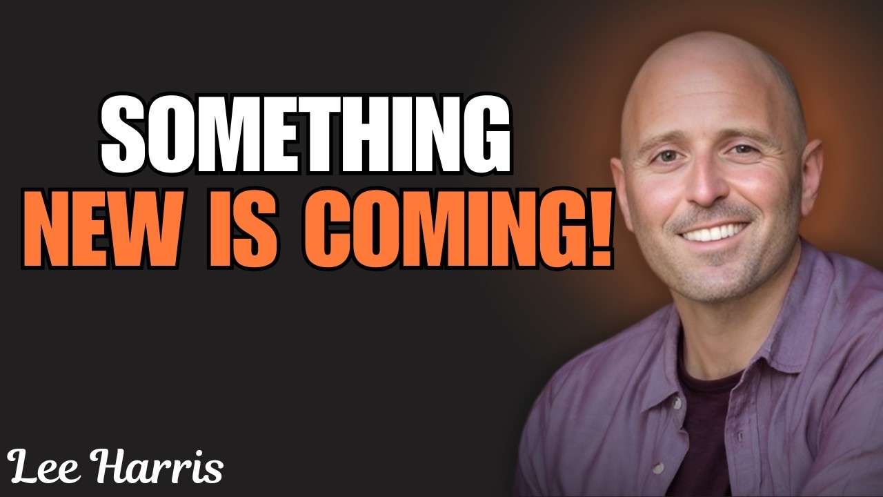 Something New Is Trying to Enter Your Life &mdash; The Energy Shift You Can&rsquo;t Ignore | Lee Harris