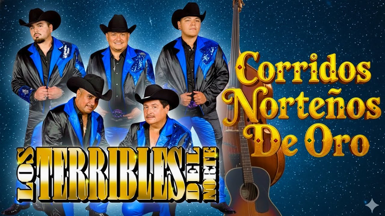 Los Terribles Del Norte – Grandes Éxitos Norteños 🤠 20 Clásicos