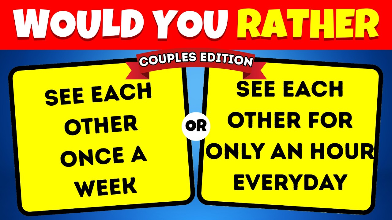 Would You Rather 💕 Couples Edition | Pick & Play Hub