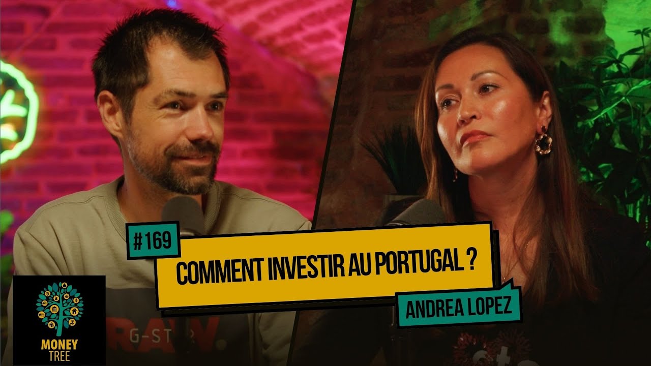 #169 - Comment investir au Portugal ? (Andrea Lopez)