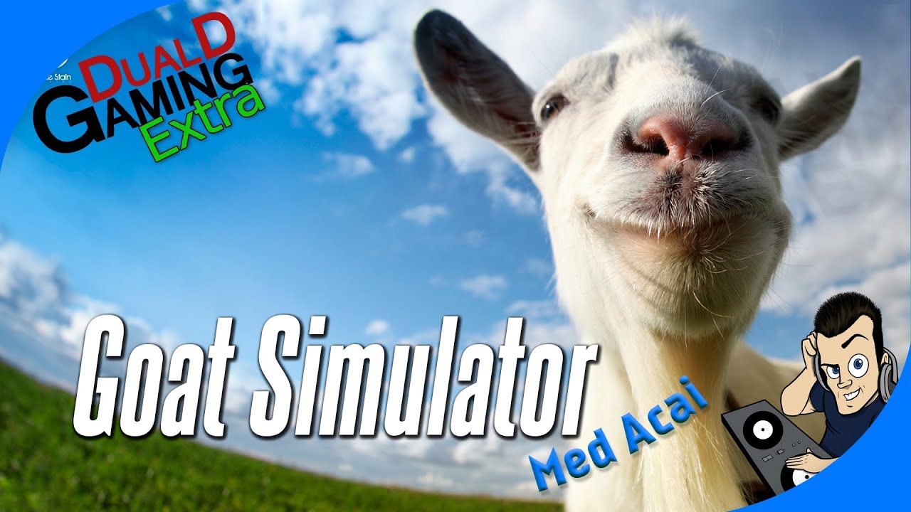 DualDGaming Extra - Acai testar: Goat Simulator