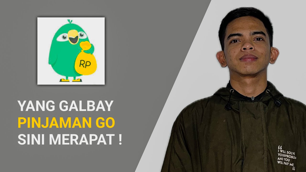 Yang Galbay PinjamanGo Sini Merapat! ( Galbay Pinjol )