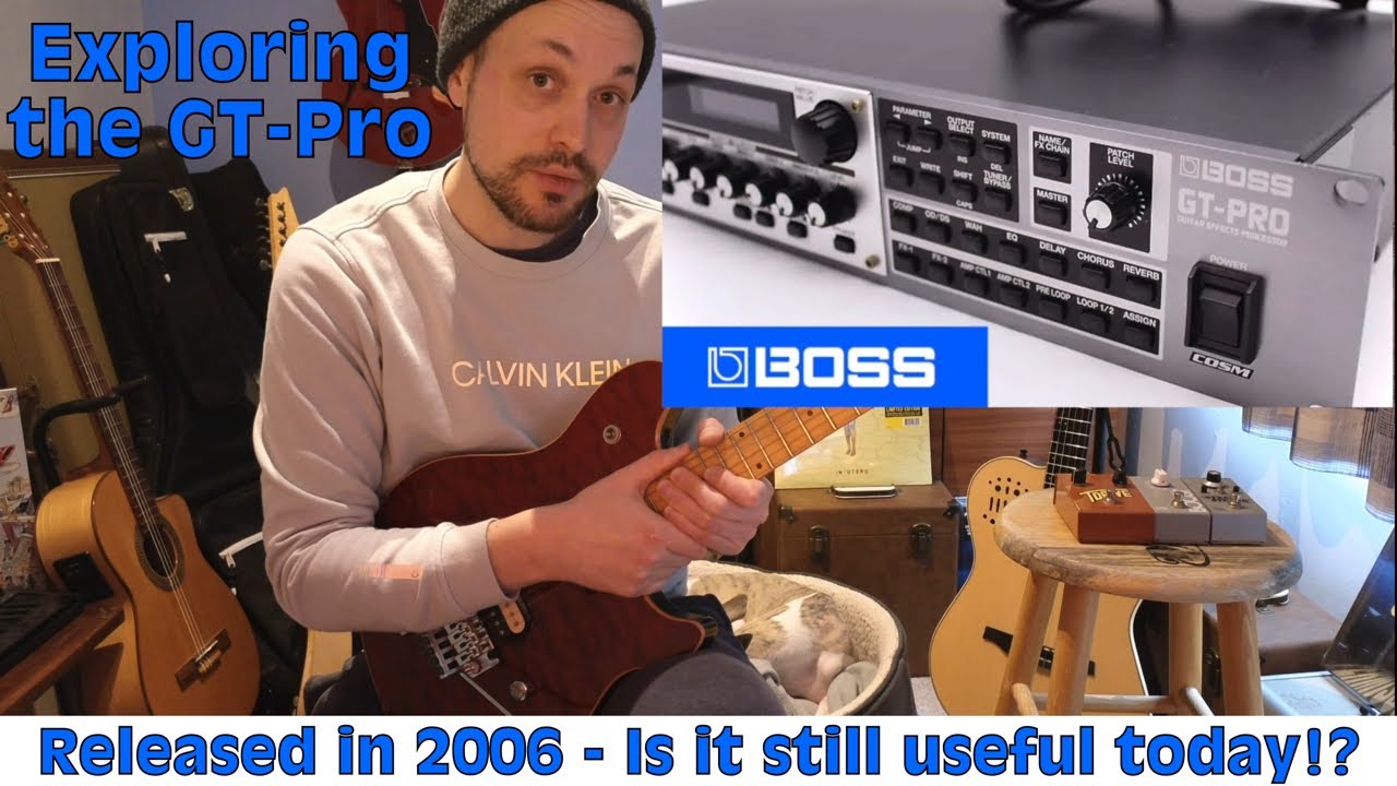 Boss GT-Pro Effects - Is a 20 Year Old Unit Still Usable Today?