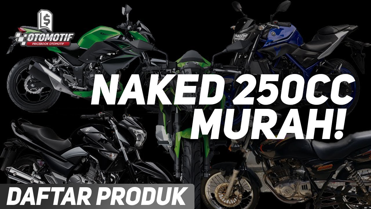Ada yang 20 JUTAAN! 5 Motor Bekas 250CC Sport Naked Murah!