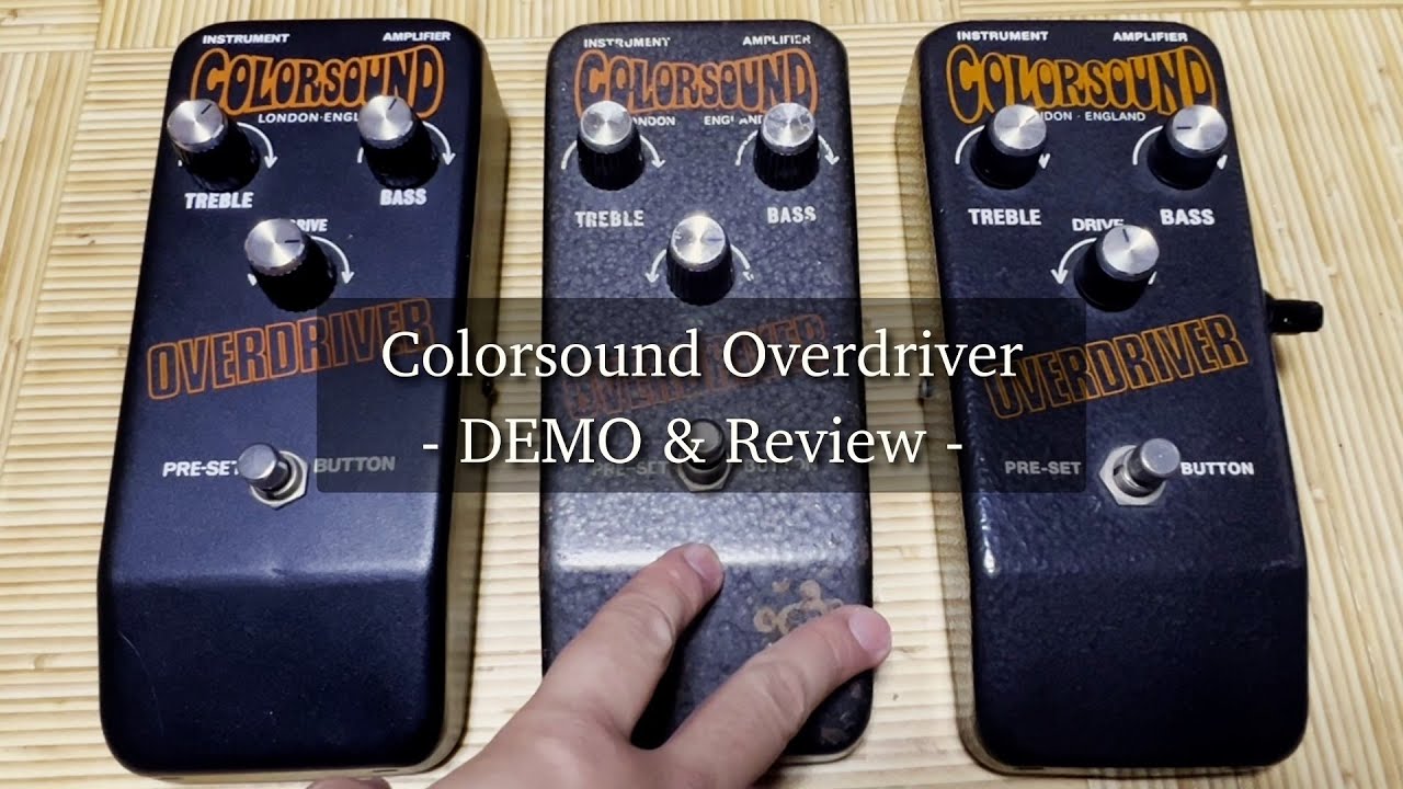 【深・研究】Colorsound Overdriverをレビュー 70sヴィンテージとリイシューモデル2台を比較