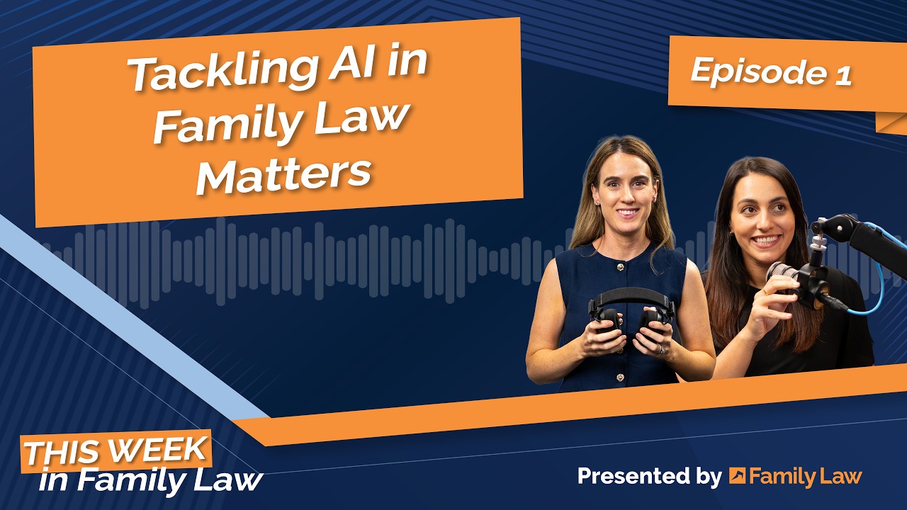 This Week in Family Law: Episode 1