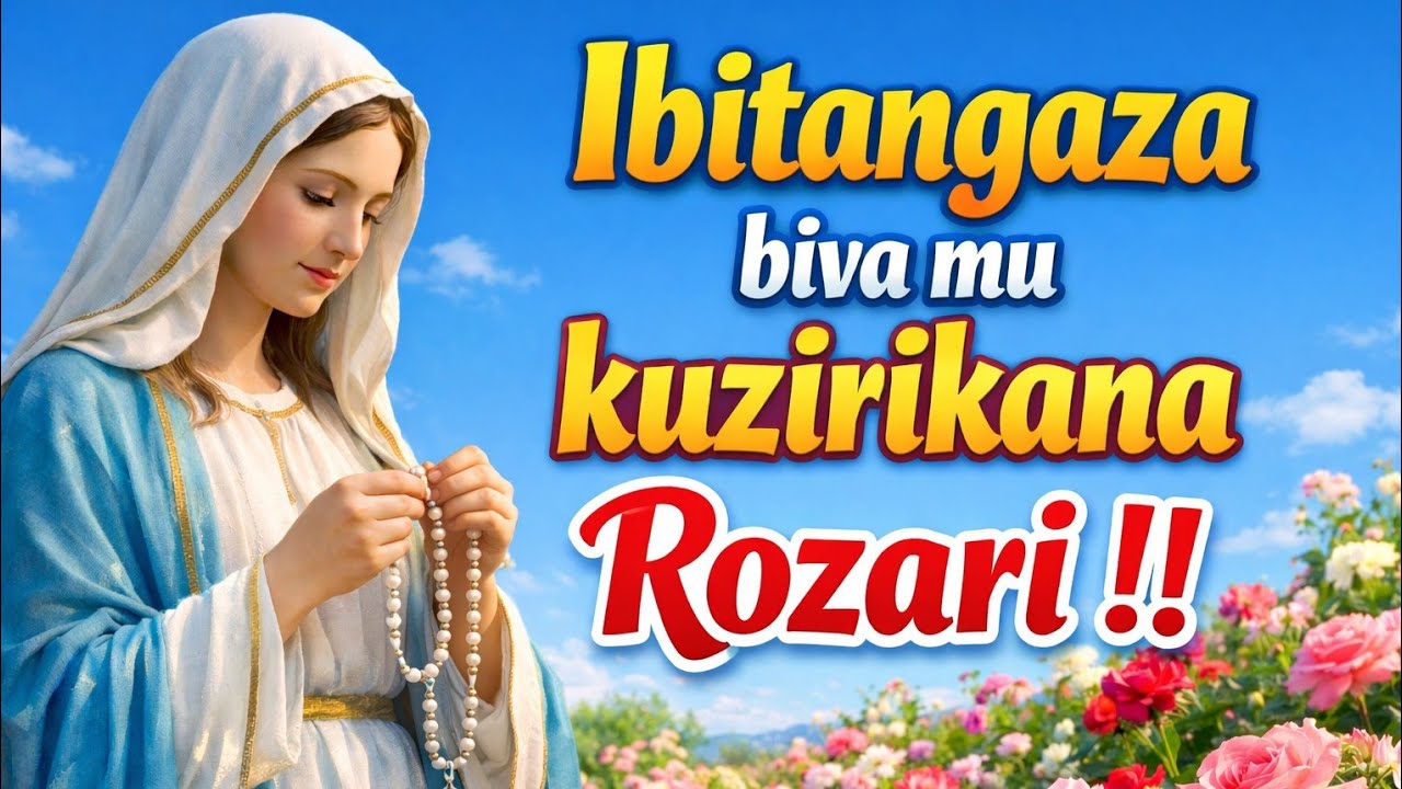 Ntiwakumva ibitangaza n'imbaraga biva mu kuzirikana Rozari neza !!!.uyu munsi nawe tangira !!
