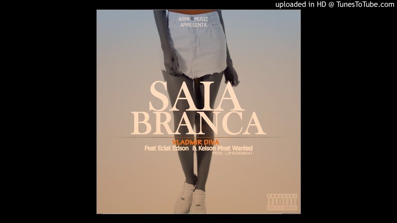 Vladmir Diva Ft. Eclat Edson & Kelson Most Wanted - Saia branca (Prod. LipikiNoBeat)
