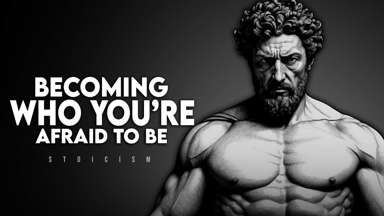 Becoming Who You're Afraid To Be | Stoicism