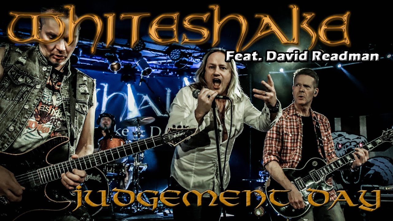 WHITESHAKE - JUDGEMENT DAY / Whitesnake Tributeband feat David Readman / KUBANA (GER) Feb 2022