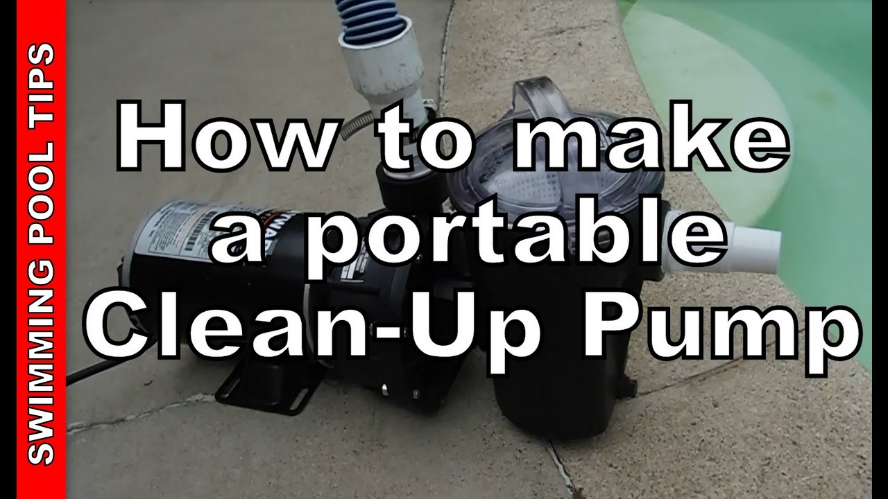 How to make a Portable Clean-Up Pump to Vacuum out a Pool