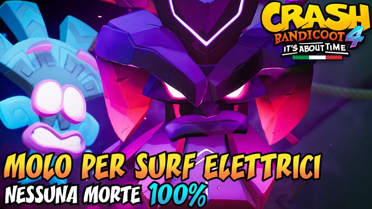 CRASH BANDICOOT 4 (ITA) - Parte 9: Molo per Surf Elettrici [100%]