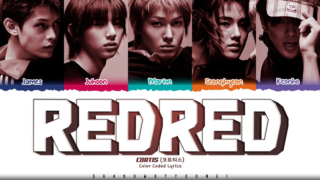 CORTIS 'REDRED' Lyrics (코르티스 REDRED 가사) [Color Coded Han_Rom_Eng] | ShadowByYoongi