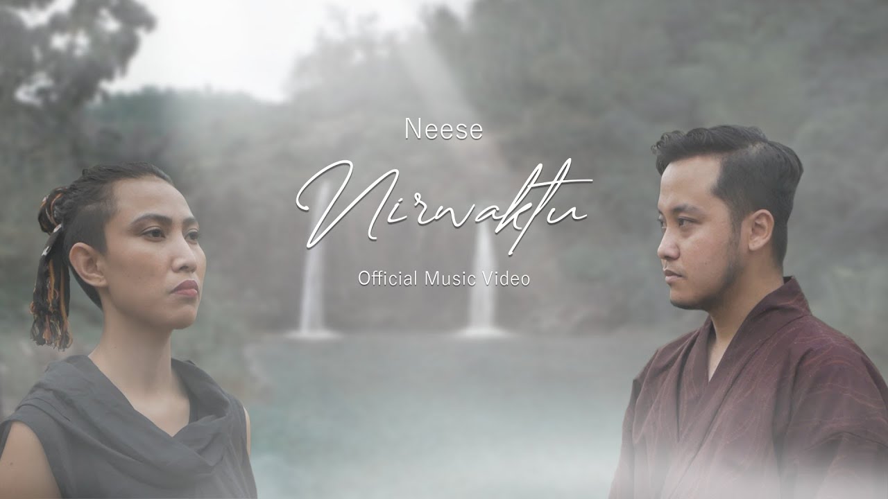 NEESE - Nirwaktu (Official Music Video)